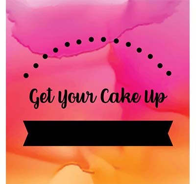 Get Your Cake Up