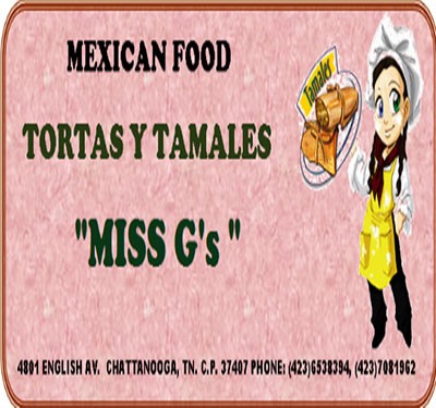 Miss G's Tortas Y Tamalas