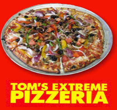 Tom's Extreme Pizzeria