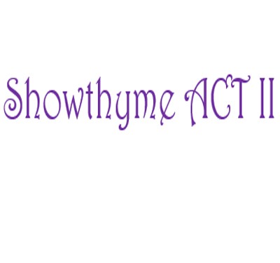 Showthyme ACT II