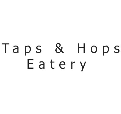 Taps & Hops Eatery