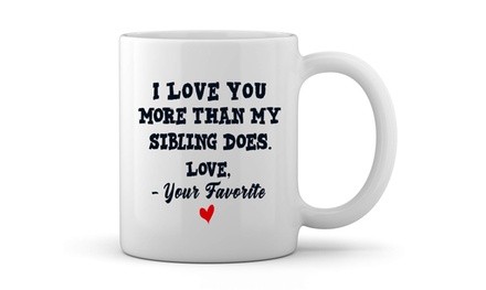 Novelty Gag Gifts for Parents Best Mom and Dad I Love You More Than My Sibling