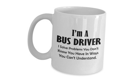 Funny Cute Gag Gifts For Bus Driver - I Solve Problems - Appreciation Gift Idea