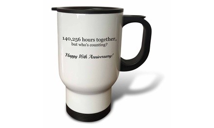  Travel Mug Happy 16th Anniversary - 140256 hours together - 14oz 