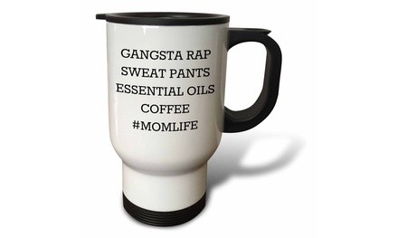  Travel Mug Mom life, gangsta rap, sweat pants, oils and coffee - 14oz 