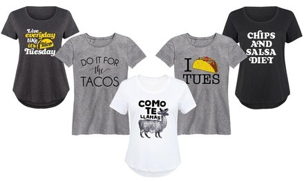 Women's Taco Tuesday Tees. Plus Sizes Available.