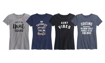 Instant Message: Tees for Aunts and Cousins. Plus Sizes Available.