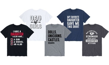 Instant Message: Men's Humorous Girl Dad Tees (S-3XL)