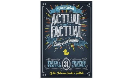 Uncle John's Actual and Factual Bathroom Reader