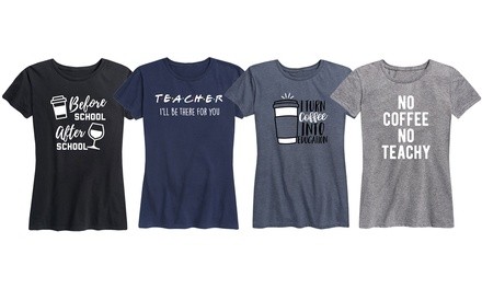 Instant Message: The Teacher Life Women's Tee. Plus Sizes Available.