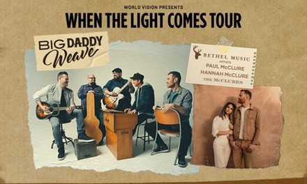 Big Daddy Weave: When The Light Comes Tour on  March 14, 2021.