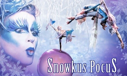 Cirque-tacular Family Circus Shows: Snowkus Pocus Online Live Event (Through April 7, 2021)  