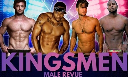 Kingsmen Male Revue on August 25 at 8 p.m.