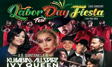 Labor Day Fiesta Fest feat. Kumbia Kingz All Starz, INDIA, Ivy Queen, Frankie J and More on September 5, 2021