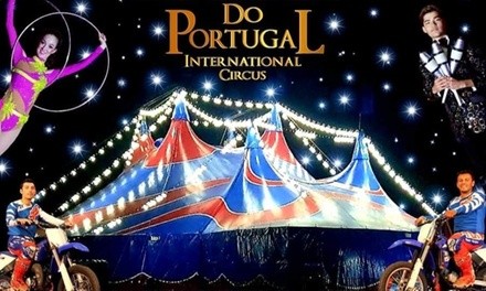 Do Portugal International Circus (Through October 3)