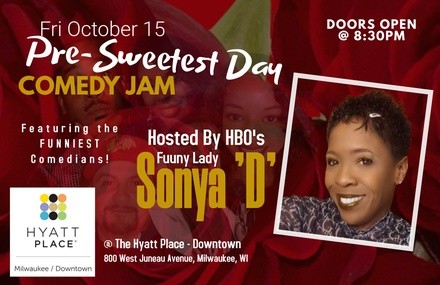 Sweetest Day Comedy Jam on October 15 at 8:30 p.m.