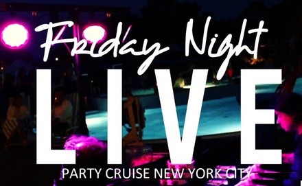 Admission for One or Two to Friday Night Live Evening & Late Night Cruise (Up to 81% Off). 12 Options Available.