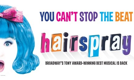 Hairspray the Musical on December 27 at 7:30 p.m.