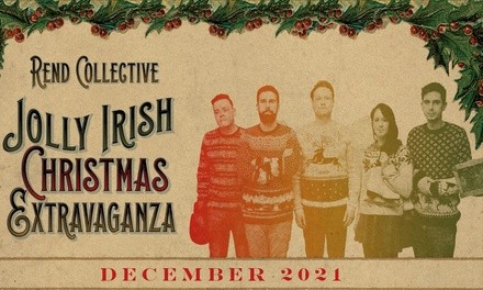 Rend Collective Jolly Irish Christmas Extravaganza on December 3, 2021 at 7 p.m.