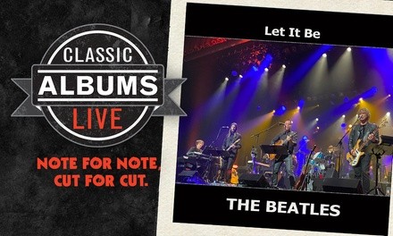 Classic Albums Live The Beatles: Let It Be on Thursday, February 24