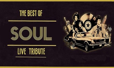 The Best of Soul  – Live Band Tribute on February 12 at 9 p.m.