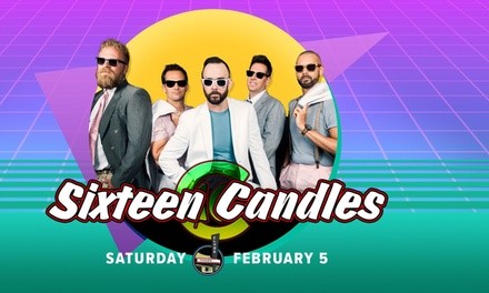 Sixteen Candles on February 5 at 8 p.m.