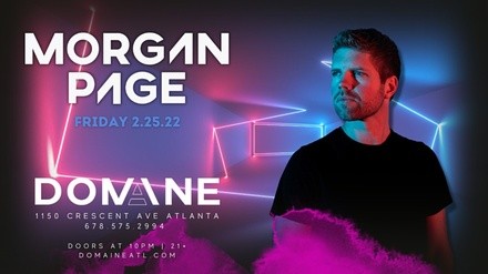 Domaine Presents: Morgan Page - Saturday, Feb 26, 2022 / 10:00pm