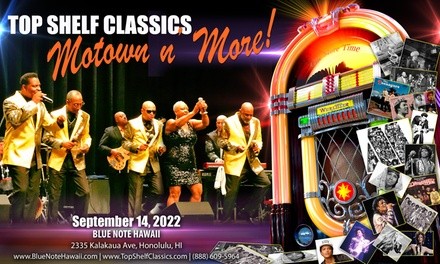 Motown n' More … Top Shelf Classics! - Wednesday, Sep 14, 2022 / 6:30pm