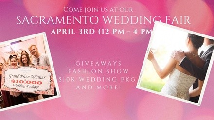 Sacramento Wedding Fair - Sunday, Apr 3, 2022 / Noon-4:00pm