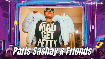 Paris Sashay & Friends - Sunday, Feb 27, 2022 / 7:00pm