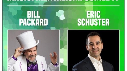 Atlanta Magic Night! With Bill Packard + Eric Schuster - Saturday, Mar 12, 2022 / 8:00pm