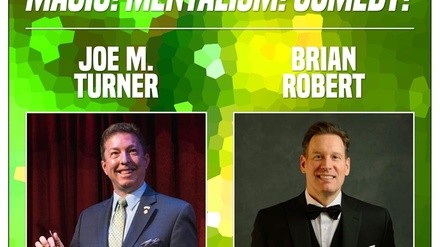 Atlanta Magic Night! With Joe M. Turner + Brian Robert - Saturday, Apr 9, 2022 / 8:00pm