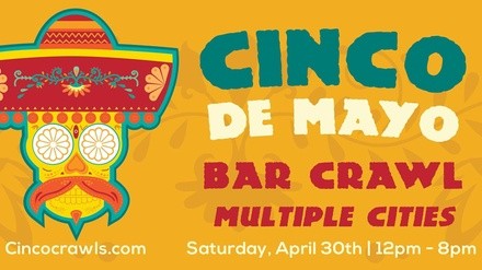 Cinco De Mayo Bar Crawl Philadelphia - Saturday, Apr 30, 2022 / 12:00pm