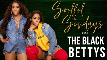 Soulful Sundays with The Black Bettys - Sunday, Mar 27, 2022 / 7:00pm