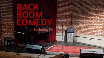 Berkeley Back Room Comedy - Thursday May 19, 2022 - Thursday, May 19, 2022 / 8:00pm