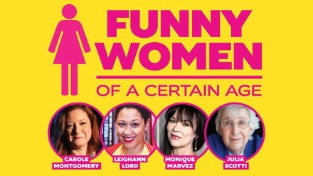 Funny Women of a Certain Age on April 20 at 8 p.m.