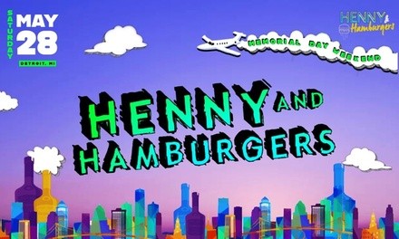 Henny & Hamburgers 2022 on Saturday, July 16, 2022
