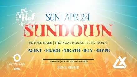 LXGRP Presents: Sundown at The Hof Garden - Sunday, Apr 24, 2022 / 2:00pm-8:00pm