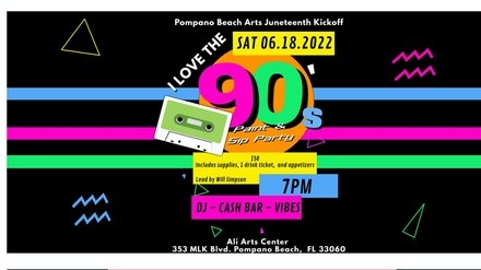 I Love The 90s Paint And Sip Party - Saturday, Jun 18, 2022 / 7:00pm