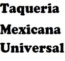 Taqueria Mexicana Universal