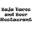 Baja Tacos and Beer Restaurant