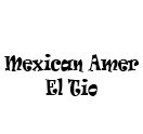 Mexican Amer El Tio