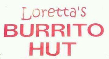 Loretta's Burrito Hut