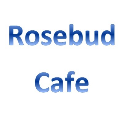 Rosebud Cafe