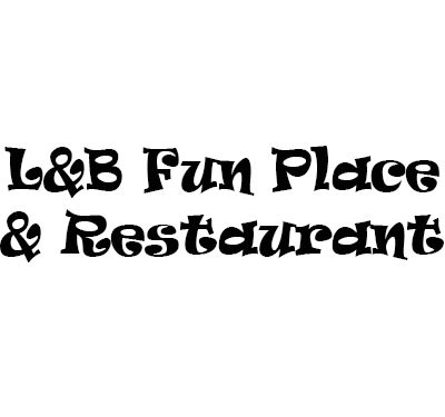 L&B Fun Place & Restaurant