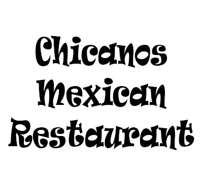 Chicanos Mexican Restaurant