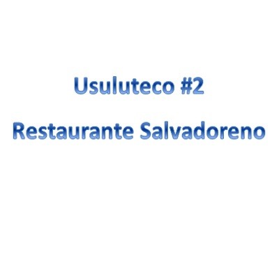 Usuluteco #2 Restaurante Salvadoreno