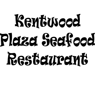 Kentwood Plaza Seafood Restaurant