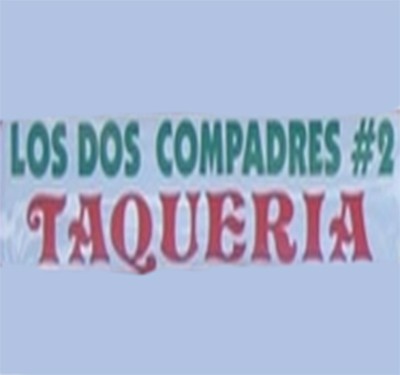 Los Dos Compadres #2 Taqueria