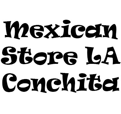 Mexican Store LA Conchita